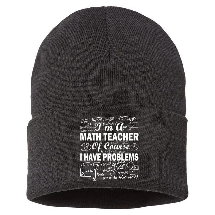 I'm A Math Teacher Of Course I Have Problems Sustainable Knit Beanie
