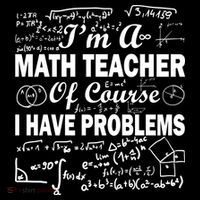 I'm A Math Teacher Of Course I Have Problems PosiCharge Competitor Tank