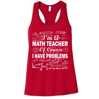 I'm A Math Teacher Of Course I Have Problems Womens Tank Top