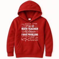 I'm A Math Teacher Of Course I Have Problems Kids Hoodie