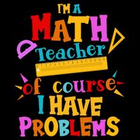 I'm A Math Teacher Of Course I Have Problems Funny Coffee Mug