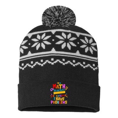 I'm A Math Teacher Of Course I Have Problems Funny USA-Made Snowflake Beanie