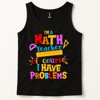 I'm A Math Teacher Of Course I Have Problems Funny Tank Top