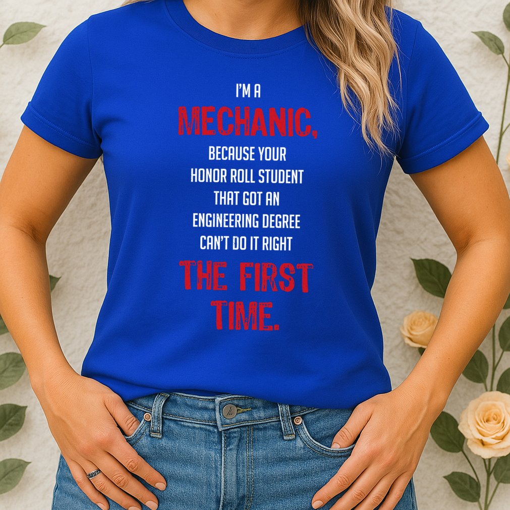 I'm A Mechanic Womens T-Shirt