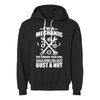I'm A Mechanic Girl Calls When You Can't Bust A Nut Garment-Dyed Fleece Hoodie