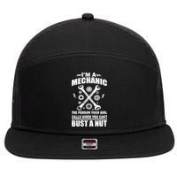 I'm A Mechanic Girl Calls When You Can't Bust A Nut 7 Panel Mesh Trucker Snapback Hat