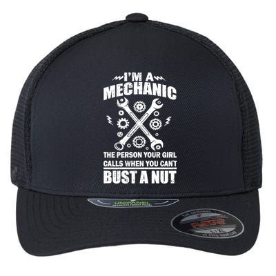 I'm A Mechanic Girl Calls When You Can't Bust A Nut Flexfit Unipanel Trucker Cap