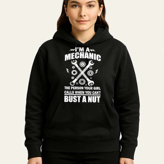 I'm A Mechanic Girl Calls When You Can't Bust A Nut Hoodie