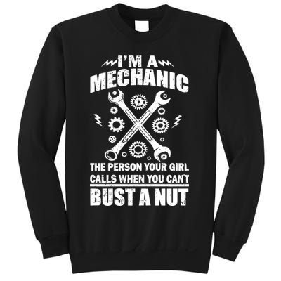 I'm A Mechanic Girl Calls When You Can't Bust A Nut Sweatshirt