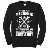 I'm A Mechanic Girl Calls When You Can't Bust A Nut Sweatshirt