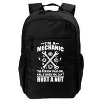 I'm A Mechanic Girl Calls When You Can't Bust A Nut Backpack