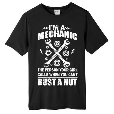 I'm A Mechanic Girl Calls When You Can't Bust A Nut Tall Fusion ChromaSoft Performance T-Shirt