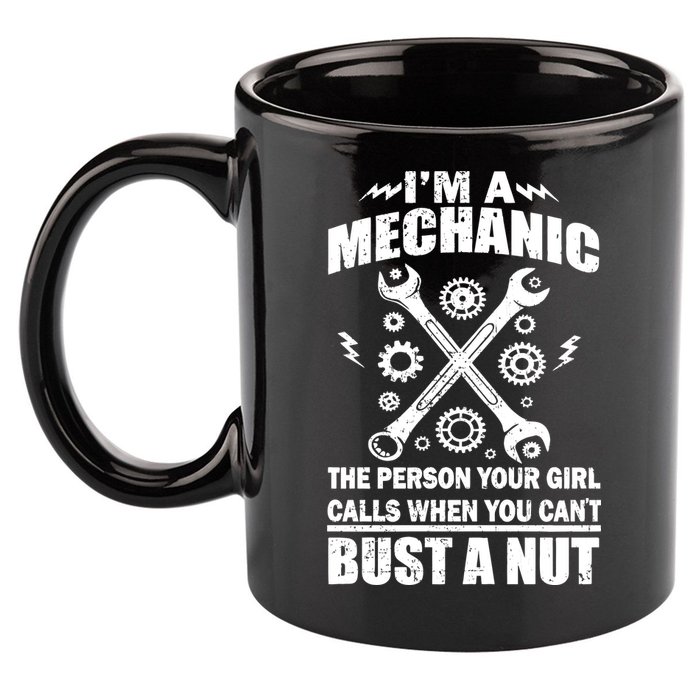 I'm A Mechanic Girl Calls When You Can't Bust A Nut 11oz C Handle Ceramic Mug