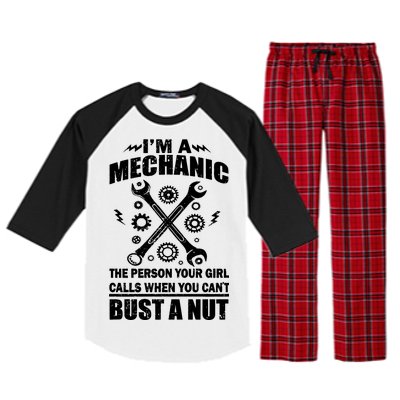 I'm A Mechanic Girl Calls When You Can't Bust A Nut Raglan Sleeve Pajama Set