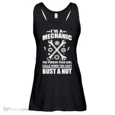 I'm A Mechanic Girl Calls When You Can't Bust A Nut Ladies Essential Flowy Tank