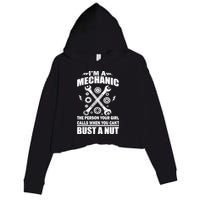 I'm A Mechanic Girl Calls When You Can't Bust A Nut Crop Fleece Hoodie