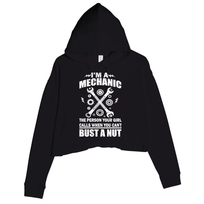 I'm A Mechanic Girl Calls When You Can't Bust A Nut Crop Fleece Hoodie