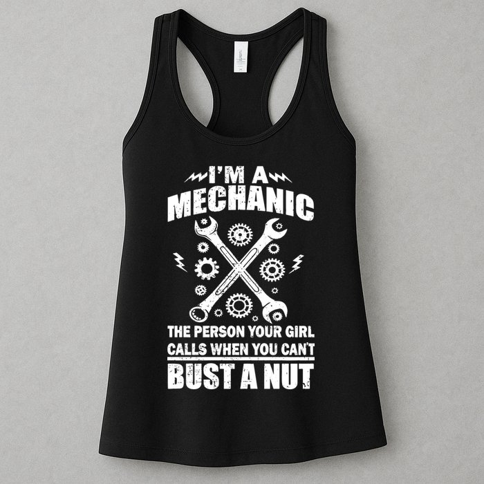 I'm A Mechanic Girl Calls When You Can't Bust A Nut Womens Tank Top