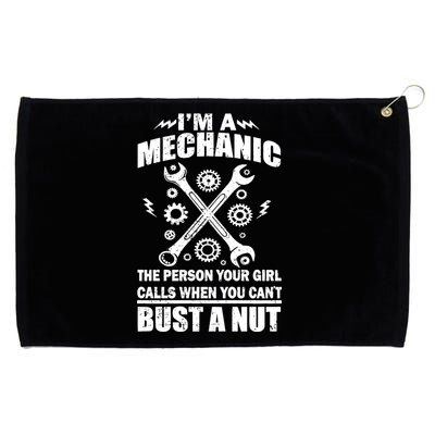 I'm A Mechanic Girl Calls When You Can't Bust A Nut Grommeted Golf Towel