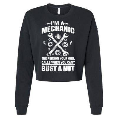 I'm A Mechanic Girl Calls When You Can't Bust A Nut Cropped Pullover Crew