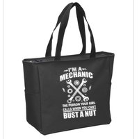 I'm A Mechanic Girl Calls When You Can't Bust A Nut Zip Tote Bag