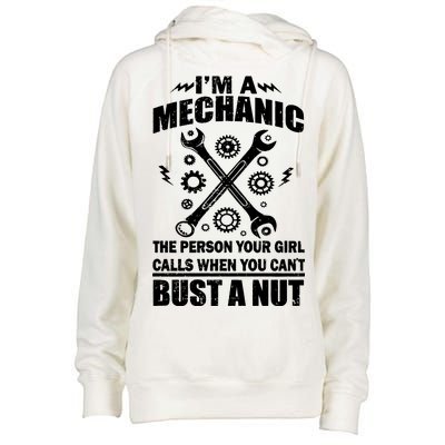 I'm A Mechanic Girl Calls When You Can't Bust A Nut Womens Funnel Neck Pullover Hood