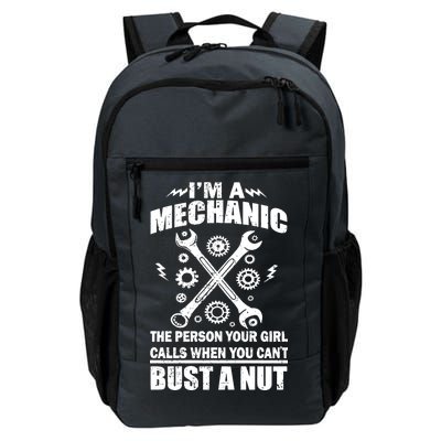 I'm A Mechanic Girl Calls When You Can't Bust A Nut Daily Commute Backpack