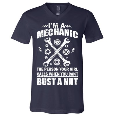 I'm A Mechanic Girl Calls When You Can't Bust A Nut V-Neck T-Shirt