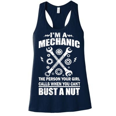 I'm A Mechanic Girl Calls When You Can't Bust A Nut Women's Racerback Tank