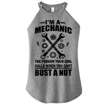 I'm A Mechanic Girl Calls When You Can't Bust A Nut Women’s Perfect Tri Rocker Tank