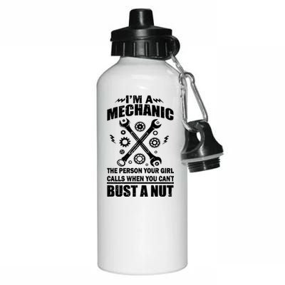 I'm A Mechanic Girl Calls When You Can't Bust A Nut Aluminum Water Bottle