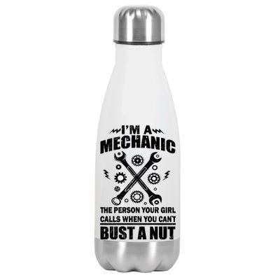 I'm A Mechanic Girl Calls When You Can't Bust A Nut Stainless Steel Insulated Water Bottle