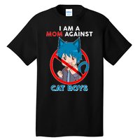 I'm A Mom Against Cat Boys Anime Cat Boys Tall T-Shirt