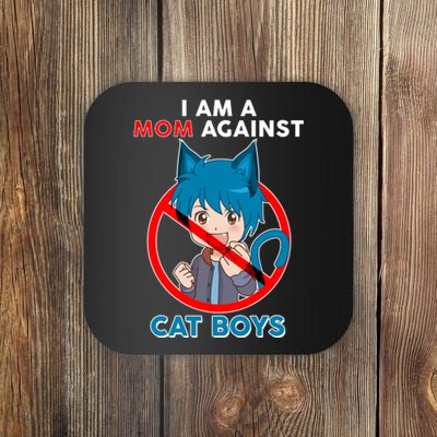 I'm A Mom Against Cat Boys Anime Cat Boys Coaster