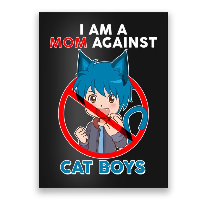 I'm A Mom Against Cat Boys Anime Cat Boys Poster