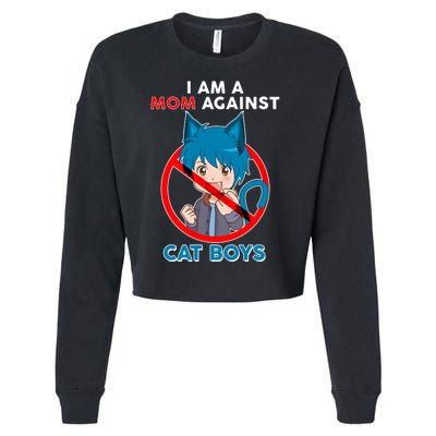 I'm A Mom Against Cat Boys Anime Cat Boys Cropped Pullover Crew