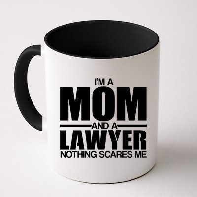 I'm A Mom And Layer Nothing Scares Me Mug