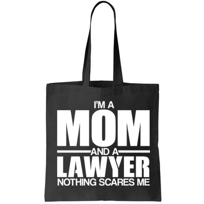 I'm A Mom And Layer Nothing Scares Me Bag