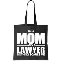 I'm A Mom And Layer Nothing Scares Me Bag