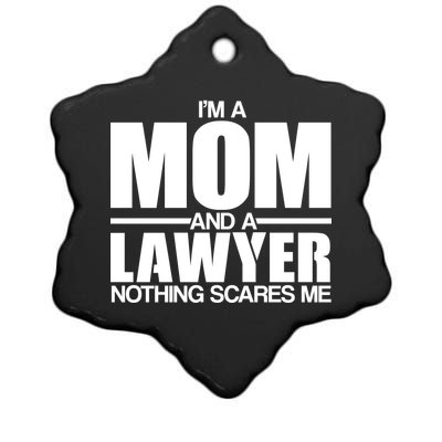 I'm A Mom And Layer Nothing Scares Me Ceramic Star Ornament