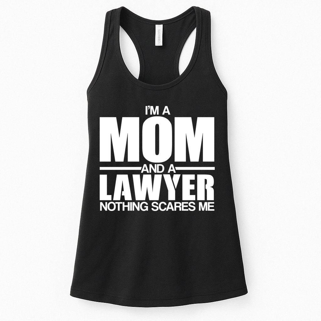 I'm A Mom And Layer Nothing Scares Me Womens Tank Top