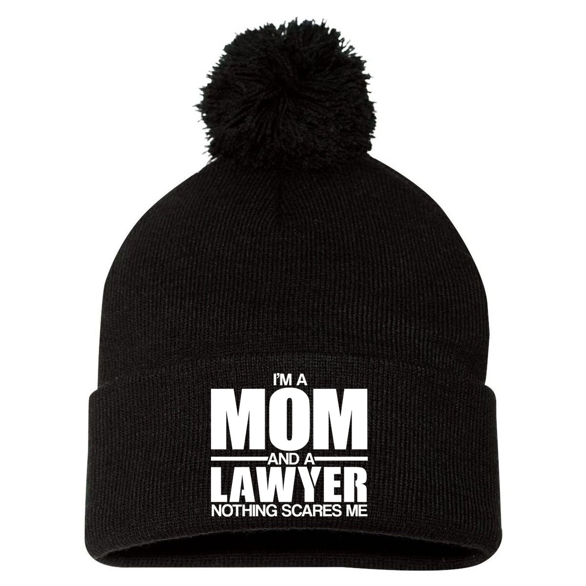 I'm A Mom And Layer Nothing Scares Me Pom Pom 12in Knit Beanie