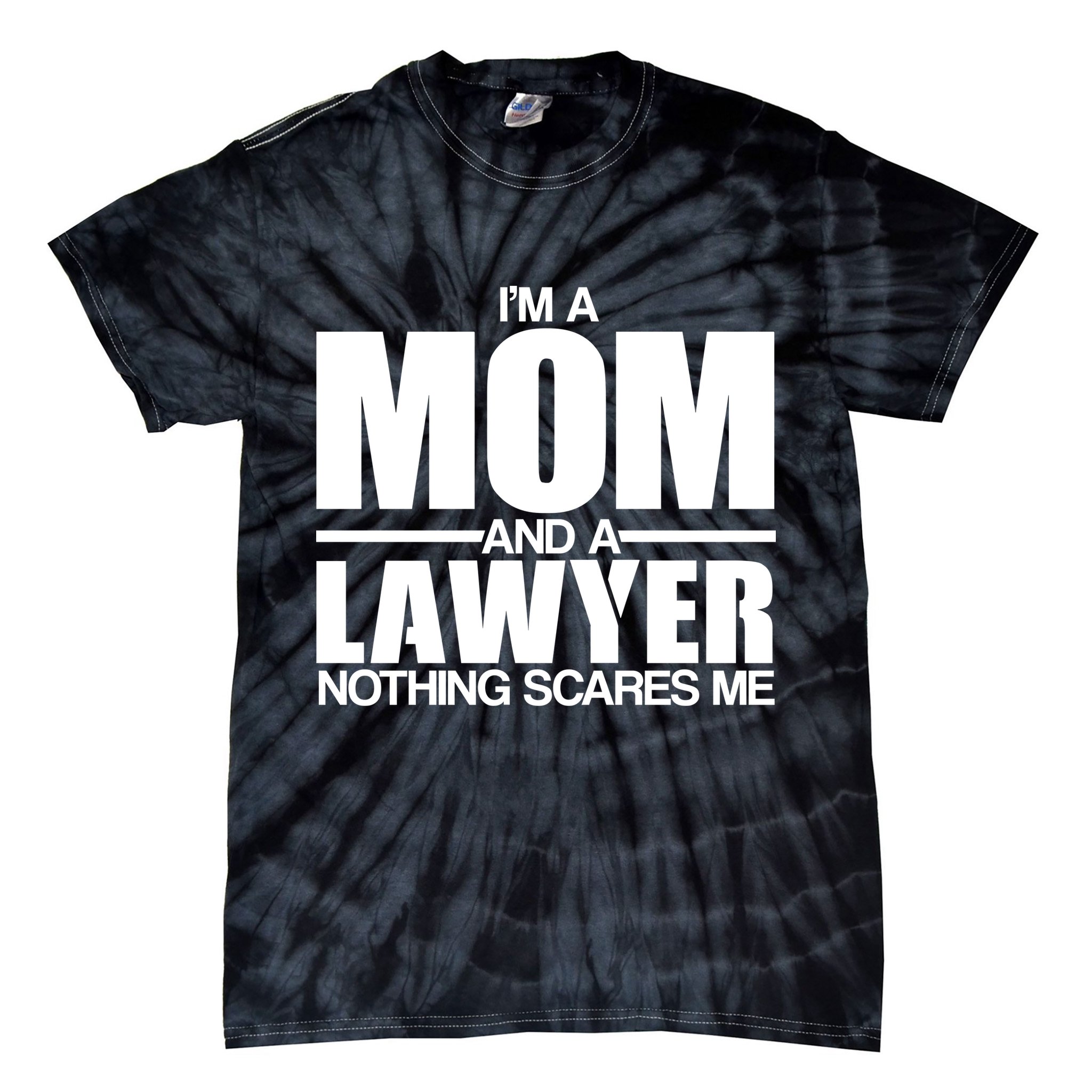 I'm A Mom And Layer Nothing Scares Me Tie-Dye T-Shirt