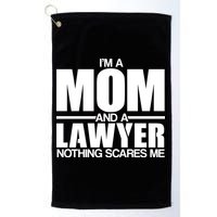 I'm A Mom And Layer Nothing Scares Me Golf Towel