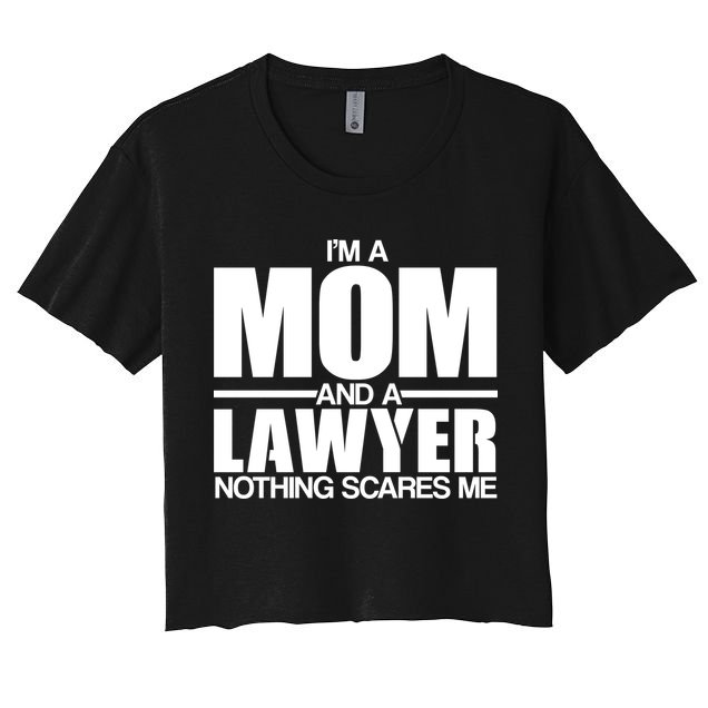I'm A Mom And Layer Nothing Scares Me Crop Top
