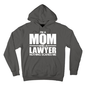 I'm A Mom And Layer Nothing Scares Me Hoodie