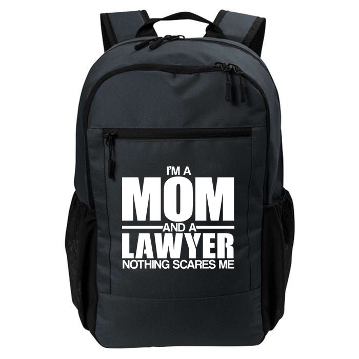 I'm A Mom And Layer Nothing Scares Me Backpack