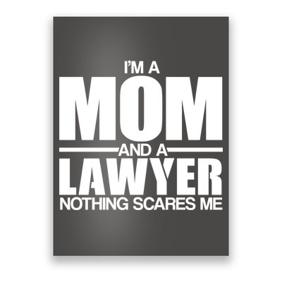 I'm A Mom And Layer Nothing Scares Me Poster