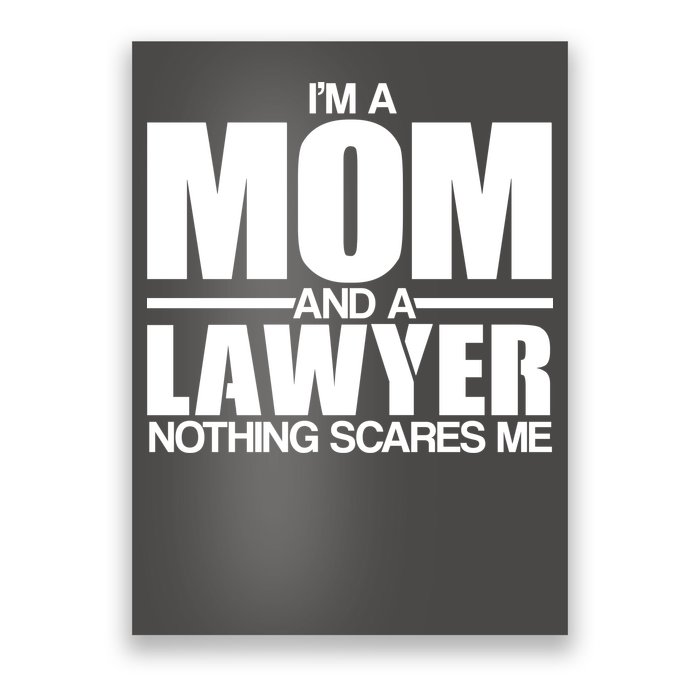 I'm A Mom And Layer Nothing Scares Me Poster