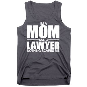 I'm A Mom And Layer Nothing Scares Me Tank Top